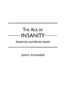 portada The age of Insanity: Modernity and Mental Health (en Inglés)