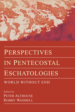 portada Perspectives in Pentecostal Eschatologies (en Inglés)