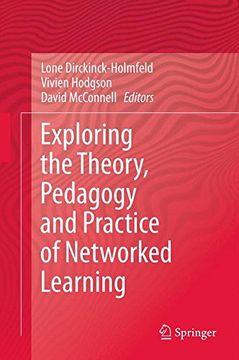 portada Exploring the Theory, Pedagogy and Practice of Networked Learning