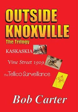 portada Outside Knoxville: The Trilogy (in English)