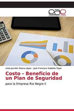 portada Costo - Beneficio de un Plan de Seguridad: Para la Empresa rio Negro ii (in Spanish)