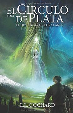 portada El Despertar de los Clanes: Volumen 1 de la Trilogia del Circulo de Plata. (Trilogía del Círculo de Plata) (in Spanish)