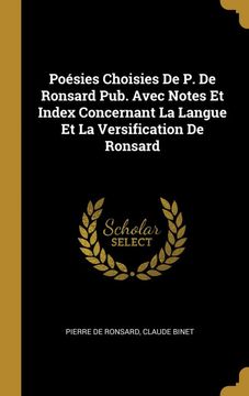 portada Poesies Choisies de p. De Ronsard Pub. Avec Notes et Index Concernant la Langue et la Versification de Ronsard 