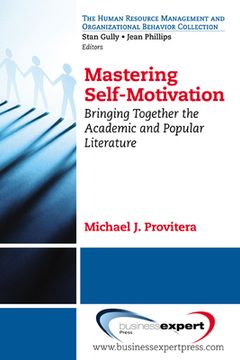 portada mastering self-motivation: bringing together the academic and popular literature (en Inglés)