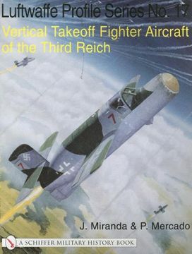 portada The Luftwaffe Profile Series No.17: Vertical Takeoff Fighter Aircraft of the Third Reich