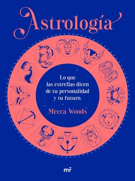 portada Astrología: Lo que las Estrellas Dicen de tu Personalidad y tu Futuro (Martínez Roca)