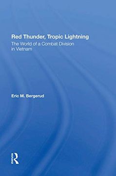portada Red Thunder, Tropic Lightning: The World of a Combat Division in Vietnam (en Inglés)