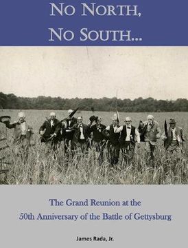 portada No North, No South...: The Grand Reunion at the 50th Anniversary of the Battle of Gettysburg (in English)