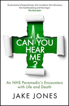 portada Can you Hear Me? An nhs Paramedic'S Encounters With Life and Death (en Inglés)