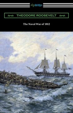 portada The Naval War of 1812 (en Inglés)