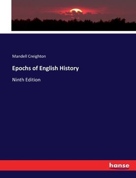 portada Epochs of English History: Ninth Edition (in English)