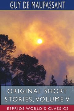 portada Original Short Stories, Volume V (Esprios Classics) (in English)