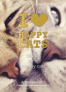 portada I Love Happy Cats: Guide for a Happy cat (en Inglés)