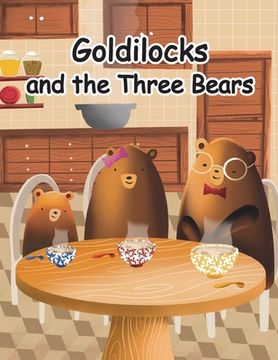 portada Goldilocks and the Three Bears: A Folktale from Britain (en Inglés)