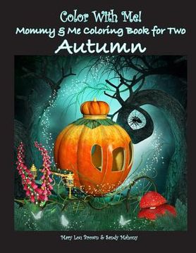 portada Color With Me! Mommy & Me Coloring Book for Two: Autumn