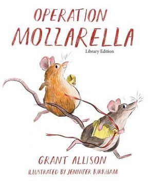 portada Operation Mozzarella: Library Edition (in English)