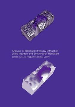 portada Analysis of Residual Stress by Diffraction Using Neutron and Synchrotron Radiation 