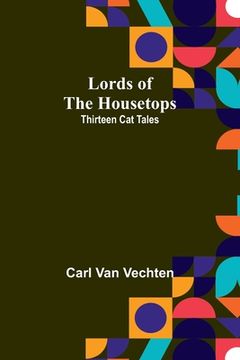 portada Lords of the Housetops: Thirteen Cat Tales
