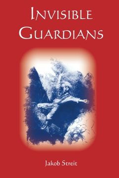 portada Invisible Guardians: True Stories of Fateful Encounters (en Inglés)