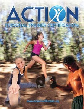 portada Spanish - ACTION Personal Trainer Certification: The official textbook for candidates pursuing ACTION Personal Trainer Certification (www.actioncertif