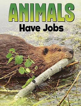 portada Animals Have Jobs (en Inglés)