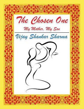 portada The Chosen One: My Mother, My Son (in English)