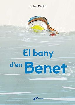 portada El Bany D'en Benet (Catalá - a Partir de 3 Anys - Àlbums - Altres Àlbums) (in Spanish)