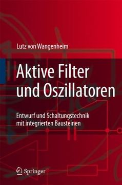 portada Aktive Filter und Oszillatoren: Entwurf und Schaltungstechnik mit Integrierten Bausteinen (en Alemán)