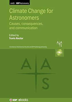 portada Climate Change for Astronomers: Causes, Consequences, and Communication (Programme: Aas-Iop Astronomy) (en Inglés)