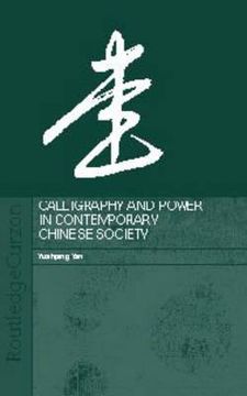 portada calligraphy and power in contemporary chinese society (in English)