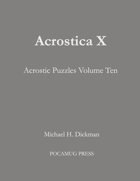 portada Acrostica X: Acrostic Puzzles Volume Ten (en Inglés)