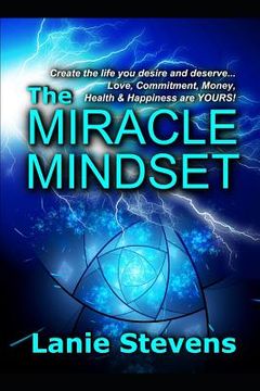portada The Miracle Mindset: Love, Commitment, Money, Health & Happiness Are YOURS: Practical Law of Attraction Guide (en Inglés)