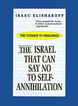 portada the israel that can say no to self-annihilation (en Inglés)
