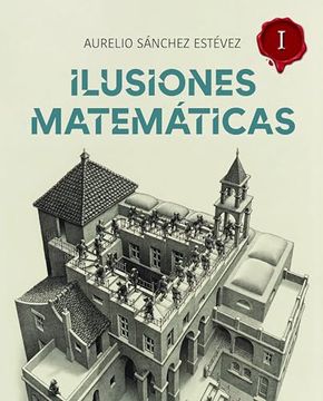 portada Ilusiones Matemáticas. Volumen 1
