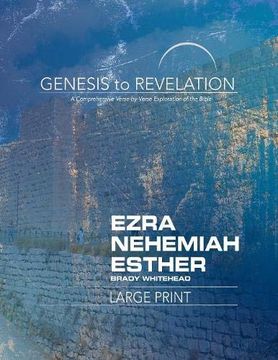 portada Genesis to Revelation: Ezra, Nehemiah, Esther Participant Book Large Print: A Comprehensive Verse-By-Verse Exploration of the Bible (en Inglés)