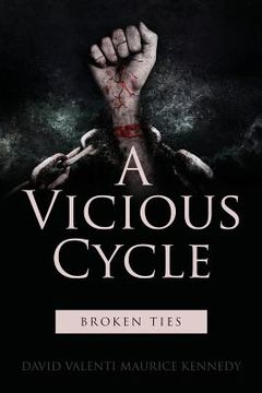 portada A Vicious Cycle: Broken Ties (en Inglés)