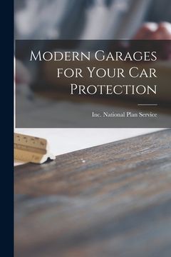 portada Modern Garages for Your Car Protection (en Inglés)