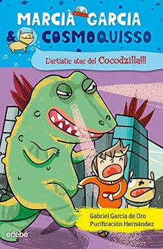 MARCIÀ GARCIA & COSMOQUISSO 7. L'artistic atac del Cocodzilla (en Catalán)