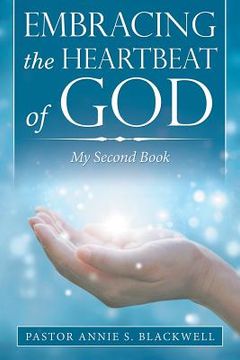 portada Embracing the Heartbeat of God: My Second Book