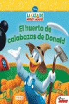 portada La Casa de Mickey Mouse. El huerto de calabazas de Donald (Libros de lectura) (in Spanish)