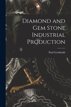 portada Diamond and Gem Stone Industrial Production (in English)