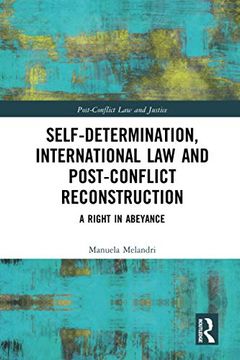 portada Self-Determination, International law and Post-Conflict Reconstruction (Post-Conflict law and Justice) (en Inglés)