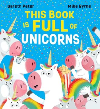 portada This Book is Full of Unicorns: A Brilliantly fun Story With Unicorns on Every Page!