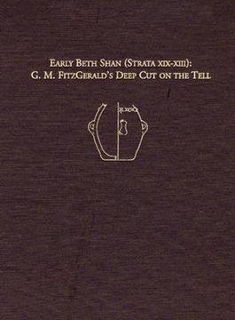 portada early beth shan (strata xix-xiii): g.m. fitzgerald's deep cut on the tell (en Inglés)