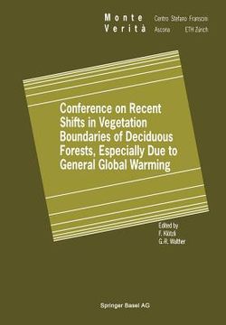 portada Conference on Recent Shifts in Vegetation Boundaries of Deciduous Forests, Especially Due to General Global Warming