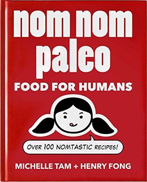 portada Nom Nom Paleo: Food For Humans (en Inglés)
