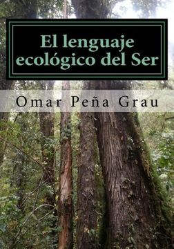 portada El lenguaje ecologico del Ser: Volume 4 (Formas de vida)