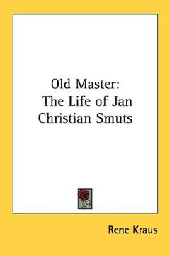 portada old master: the life of jan christian smuts (en Inglés)