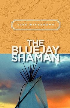 portada the bluejay shaman (en Inglés)