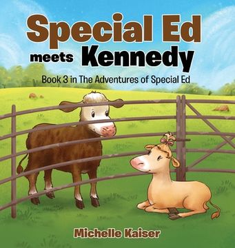 portada Special Ed Meets Kennedy: Book 3 in The Adventures of Special Ed (en Inglés)